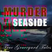 Murder By The Seaside - a true crime mini documentary now available on shotstv.com