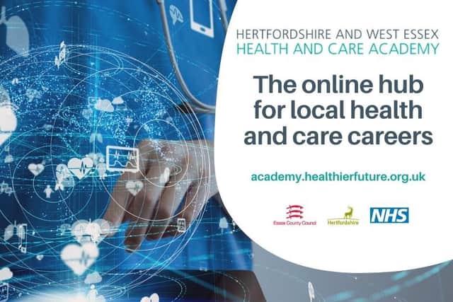 The Hertfordshire and west Essex Health and Care Academy has been created to develop the local health and care workforce