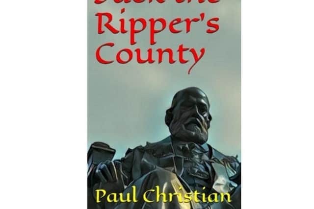 Paul Christian's book, Jack the Ripper's County