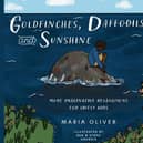 Goldfinches, Daffodils and Sunshine is the follow-up to last year’s Red Kites, Apples and Blood Cells