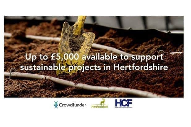Sustainable projects across Hertfordshire can apply for up to £5,000 funding