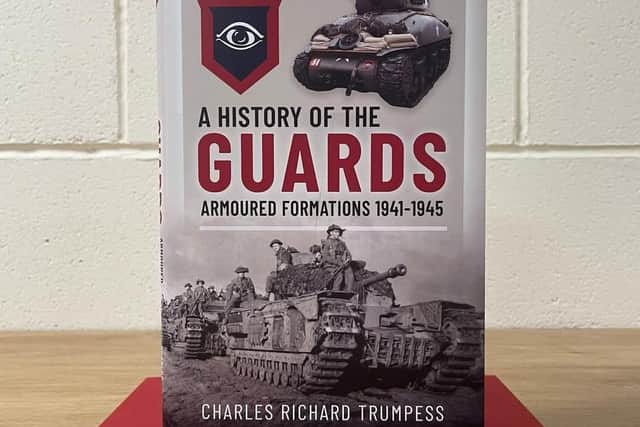 A History of the Guards Armoured Formations 1941-1945 (Pen & Sword Military)
