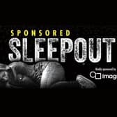 The sleepout will raise funds to help the charity to support those experiencing or facing homelessness.