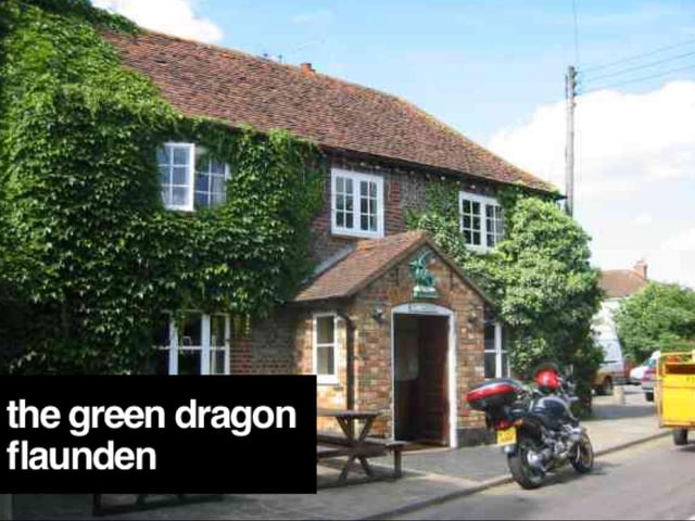 The Green Dragon in Flaunden can be found at Flaunden village (HP3 0PP)