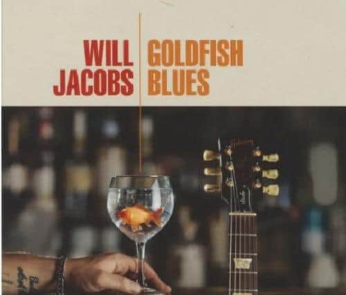 Will Jacobs (Ruf Records)
“Goldfish Blues”